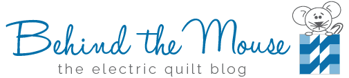 Behind the Mouse: The Electric Quilt Blog